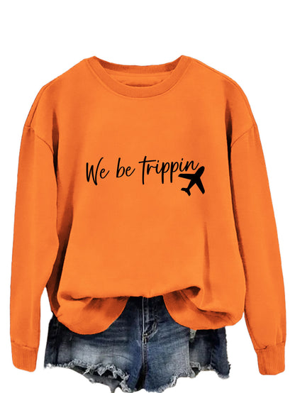We Be Trippin Fashion Sweater
