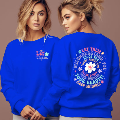 Woman Clothing Let Them Misunderstand You Sweatshirt