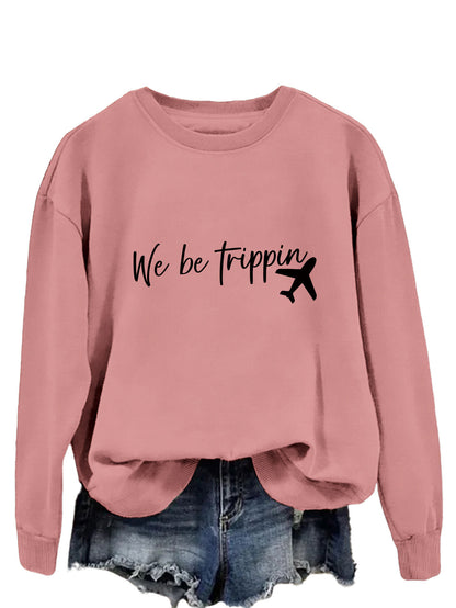 We Be Trippin Fashion Sweater